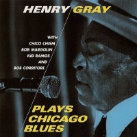 Purchase Henry Gray - Henry Gray Plays Chicago Blues