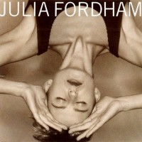 Purchase Julia Fordham - Julia Fordham
