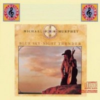 Purchase Michael Martin Murphey - Blue Sky - Night Thunder (Vinyl)
