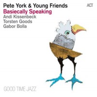 Purchase Pete York - Basiecally Speaking (With Torsten Goods, Gabo)