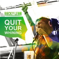 Purchase Rocky Leon - Quit Your Whining (CDS)