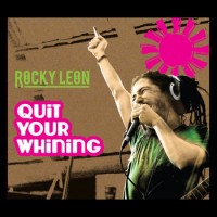 Purchase Rocky Leon - Quit Your Whining