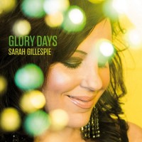 Purchase Sarah Gillespie - Glory Days
