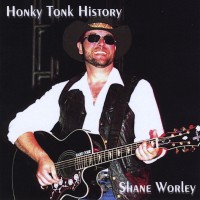 Purchase Shane Worley - Honky Tonk History