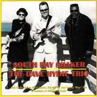 Purchase The Dave Hydie Trio - South Bay Shaker