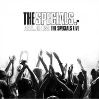 Purchase The Specials - More...Or Less. The Specials Live CD1