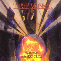 Purchase Three Monks - The Legend Of The Holy Circle