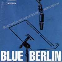 Purchase VA - Blue Berlin: Blue Note Plays The Music Of Irving Berlin