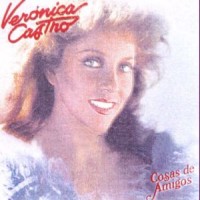 Purchase Veronica Castro - Cosas De Amigos (Vinyl)