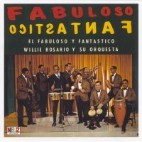 Purchase Willie Rosario - Fabuloso Y Fantastico (Vinyl)