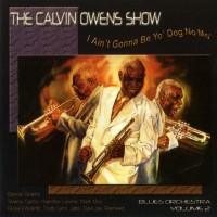 Purchase Calvin Owens - Ain't Gonna Be Your Dog No Mo