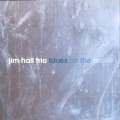 Buy Jim Hall Trio - Blues On The Rocks (Vinyl) Mp3 Download