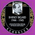 Buy Barney Bigard - The Chronological Classics: 1944-1945 Mp3 Download