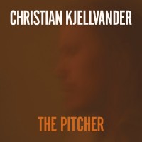 Purchase Christian Kjellvander - The Pitcher