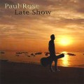Buy Paul Rose - Late Show Mp3 Download