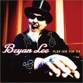 Buy Bryan Lee - Play One For Me Mp3 Download