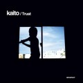Buy Kaito - Trust Mp3 Download