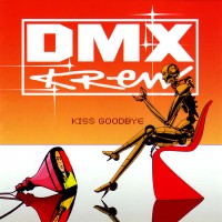 Purchase DMX Krew - Kiss Goodbye