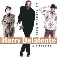 Purchase Harry Belafonte - An Evening With Harry Belafonte & Friends