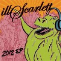 Buy illScarlett - 2012 EP Mp3 Download