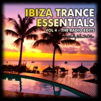 Purchase VA - Ibiza Trance Essentials (Volume 4, The Radio Edits)