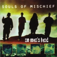 Purchase Souls Of Mischief - No Man's Land