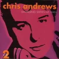 Purchase Chris Andrews - Swinging Sixties Hit Man CD2