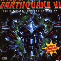 Purchase VA - Earthquake 6 - The Ultimate Hardcore Collection CD1