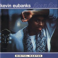 Purchase Kevin Eubanks - Face To Face (Vinyl)