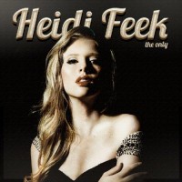 Purchase Heidi Feek - The Only