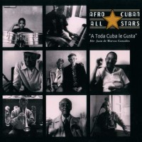 Purchase Afro-Cuban All Stars - A Toda Cuba Le Gusta