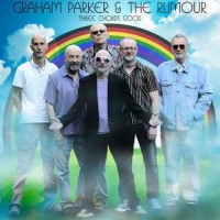 Purchase Graham Parker & The Rumour - Three Chords Good