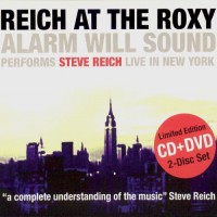 Purchase Alarm Will Sound - Reich At The Roxy