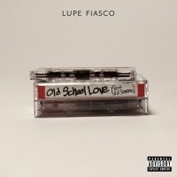 Purchase Lupe Fiasco - Old School Love (CDS)