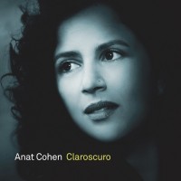 Purchase Anat Cohen - Claroscuro