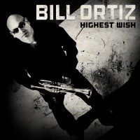 Purchase Bill Ortiz - Highest Wish