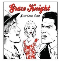Purchase Grace Knight - Keep Cool Fool