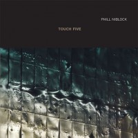 Purchase Phill Niblock - Touch Five CD1