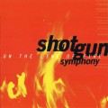 Buy Shotgun Symphony - On The Line Of Fire Mp3 Download