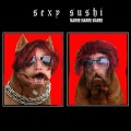 Buy Sexy Sushi - Marre Marre Marre Mp3 Download