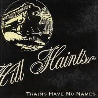 Purchase Pine Hill Haints - Trains Have No Names