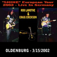 Purchase Craig Erickson & Rob Lamothe - Live In Oldenburg CD2