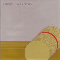 Purchase Asmus Tietchens - Geboren, Um Zu Dienen (Reissued 2006)