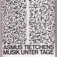 Purchase Asmus Tietchens - Musik Unter Tage (Cassette)