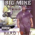 Buy Big Mike - Hard To Hit Mp3 Download