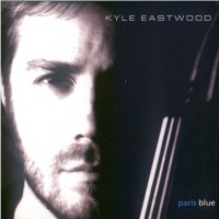 Purchase Kyle Eastwood - Paris Blue