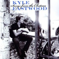 Purchase Kyle Eastwood - Songs From The Chateau