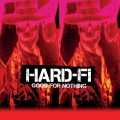 Buy Hard-Fi - Good For Nothing (MCD) Mp3 Download