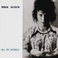 Purchase Rikk Agnew - All By Myself (Vinyl)