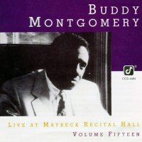 Purchase Buddy Montgomery - Live At Maybeck Recital Hall Vol. 15